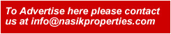 Contact - info@nasikproperties.com , for Advertisement